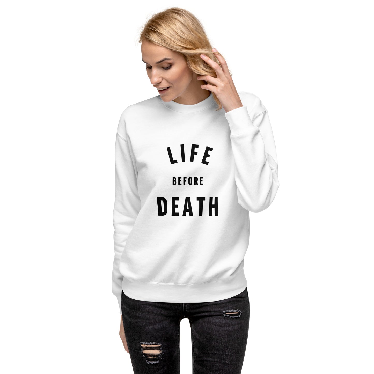 FUCKEDbyDEATH white life before death Unisex Sweatshirt