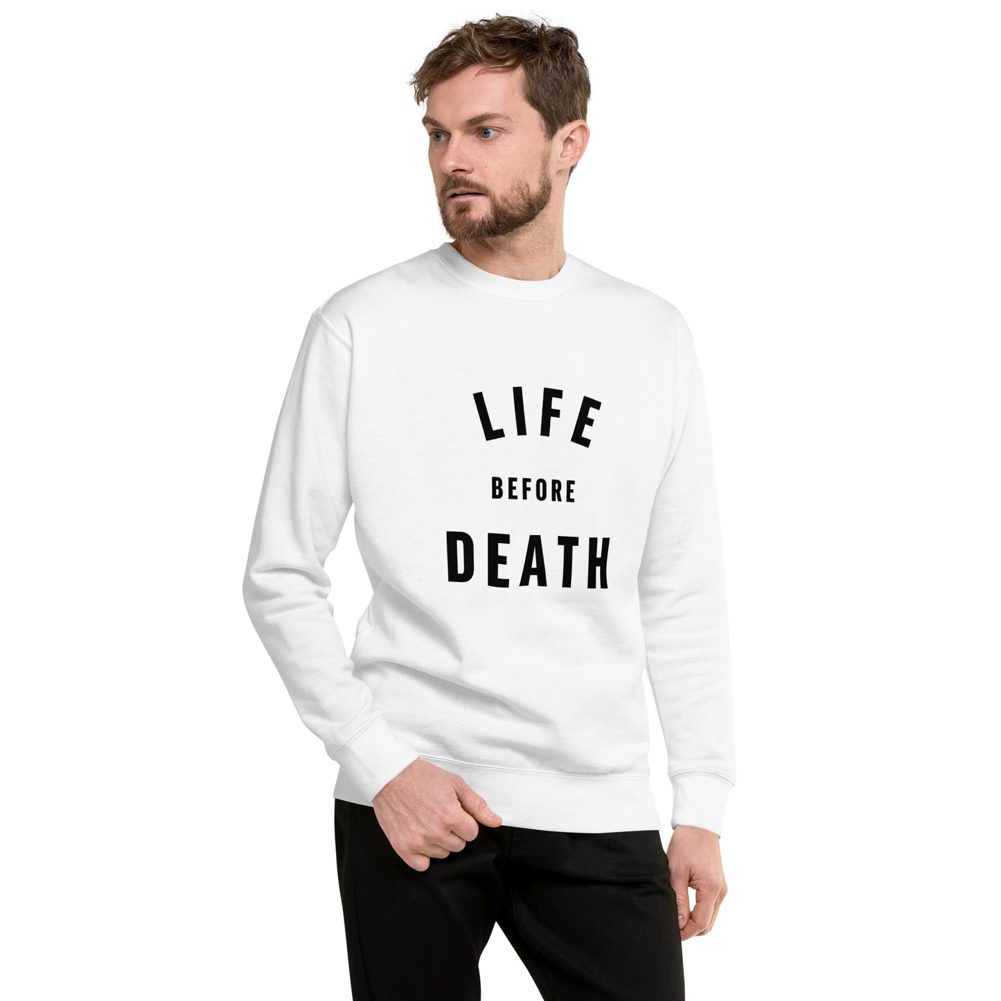 FUCKEDbyDEATH white life before death Unisex Sweatshirt