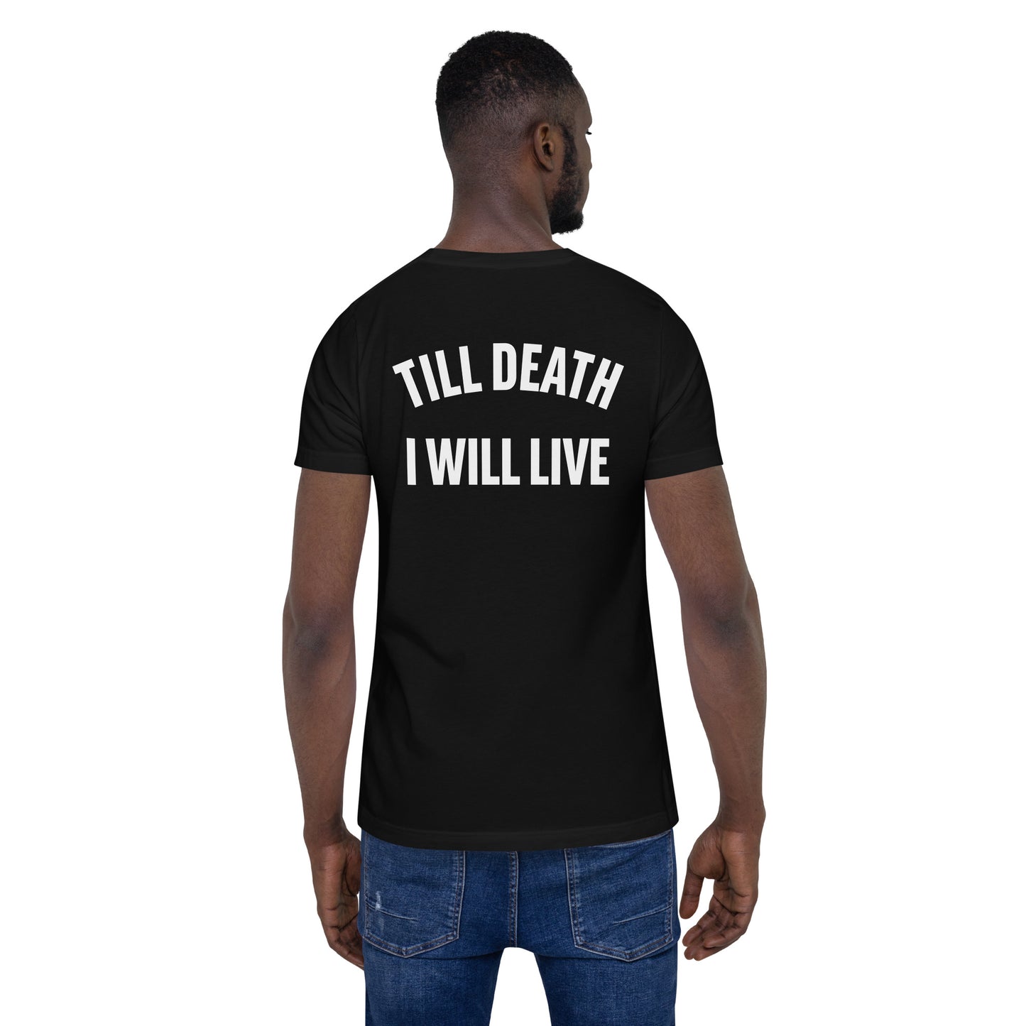 FUCKEDbyDEATH black till dead I will live T-shirt Men